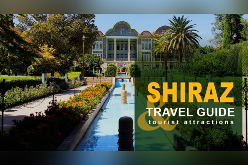 Shiraz Travel Guide and Tourist Attractions